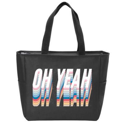 Oh Yeah! Funny Retro Zip Tote Bag