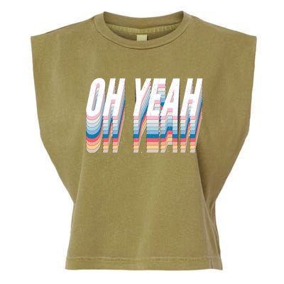 Oh Yeah! Funny Retro Garment-Dyed Women's Muscle Tee