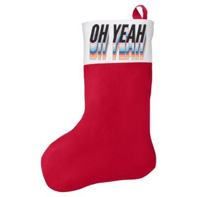 Oh Yeah! Funny Retro Felt Holiday Christmas Stocking