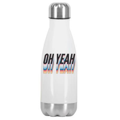 Oh Yeah! Funny Retro Stainless Steel Insulated Water Bottle