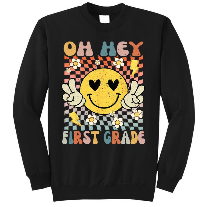 Oh Hey 1st Grade Smile Retro Face Back To School Teacher Tall Sweatshirt