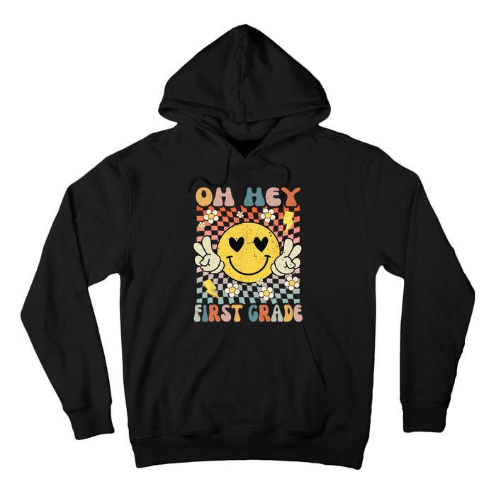 Oh Hey 1st Grade Smile Retro Face Back To School Teacher Tall Hoodie