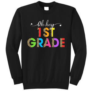 Oh Hey 1st Grade First Day of School Leopard Teacher Sweatshirt