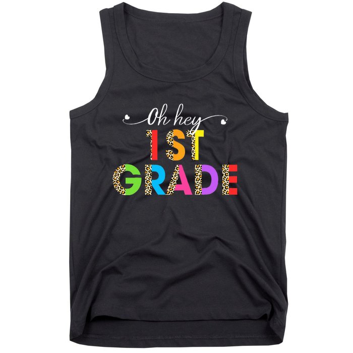 Oh Hey 1st Grade First Day of School Leopard Teacher Tank Top