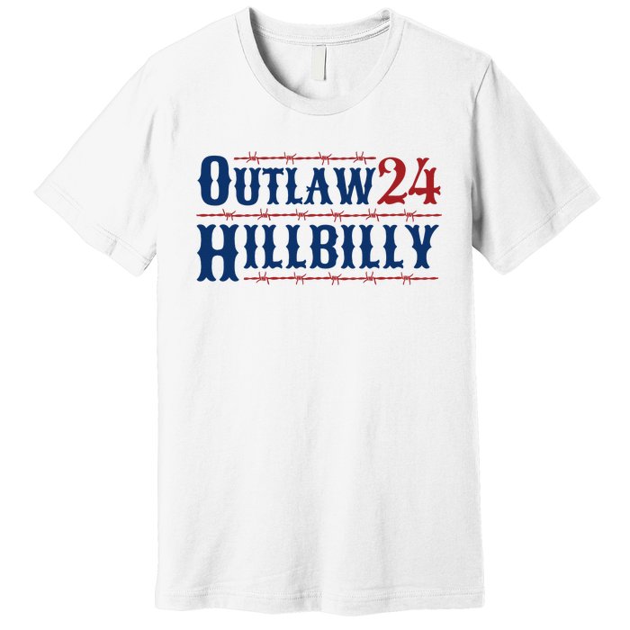 Outlaw Hillbilly 2024 Barbed Wire Western Trump Vance 2024 Premium T-Shirt