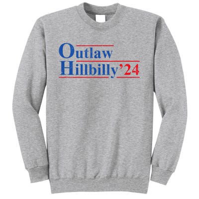 Outlaw Hillbilly 24 IM Voting For The Outlaw And Hillbilly Tall Sweatshirt