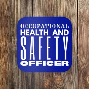 Occupational Health And Safety Officer Safety Campaign Gift Funny Gift Coaster