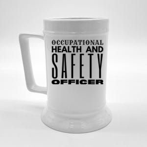 Occupational Health And Safety Officer Safety Campaign Gift Funny Gift Beer Stein