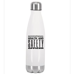 Occupational Health And Safety Officer Safety Campaign Gift Funny Gift Stainless Steel Insulated Water Bottle