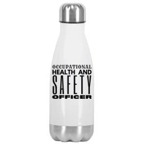 Occupational Health And Safety Officer Safety Campaign Gift Funny Gift Stainless Steel Insulated Water Bottle