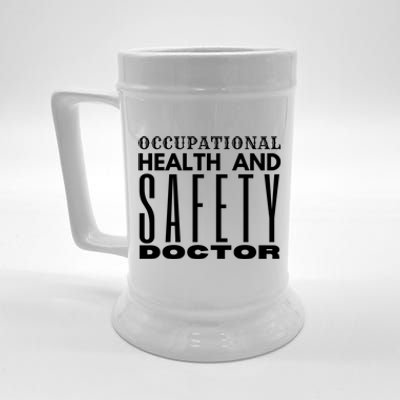 Occupational Health And Safety Doctor Safety Campaigns Gift Beer Stein