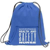 Occupational Health And Safety Nurse Safety Campaigns Gift Sweatshirt Cinch Pack Bag