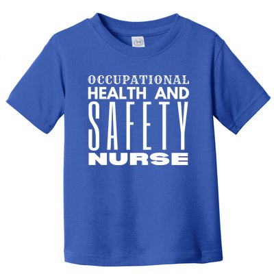 Occupational Health And Safety Nurse Safety Campaigns Gift Toddler T-Shirt