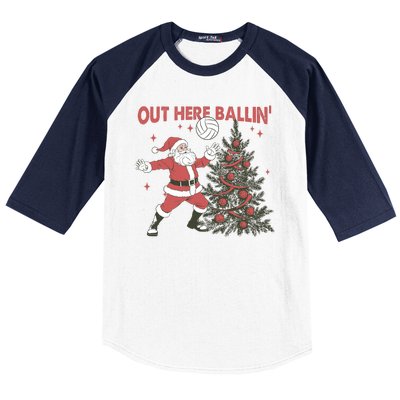 Out Here Balling Santa Playing Volleyball Christmas Tree Baseball Sleeve Shirt