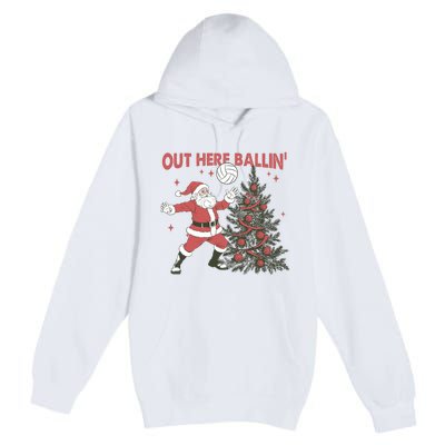 Out Here Balling Santa Playing Volleyball Christmas Tree Premium Pullover Hoodie