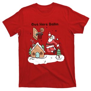 Out Here Ballin Basketballer Santa Xmas Christmas T-Shirt