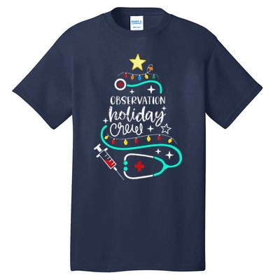 Observation Holiday Crew Xmas Patient Monitoring Nurse Tech Tall T-Shirt