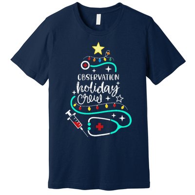 Observation Holiday Crew Xmas Patient Monitoring Nurse Tech Premium T-Shirt