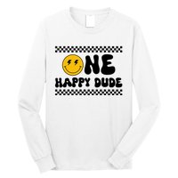 One Happy Dude Long Sleeve Shirt