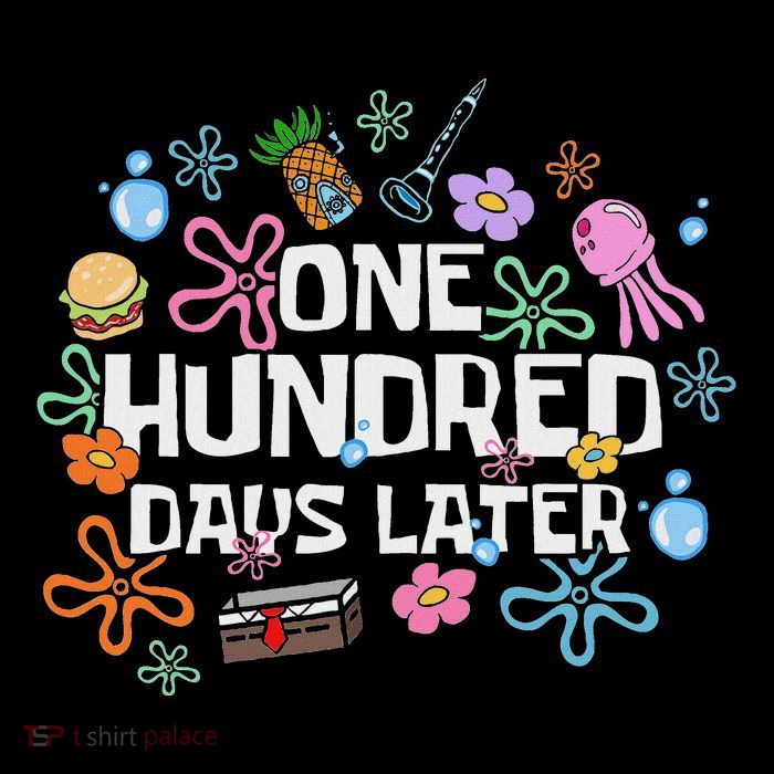 One Hundred Days Later 100th Day Of School Teacher Or Pupil T-Shirt