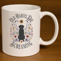 Old Habits Die Screaming Lyrics The Black Dog Ttpd 11oz C Handle Ceramic Mug