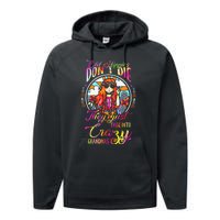 Old Hippies DonT Die They Just Fade Into Crazy Grandmas Performance Fleece Hoodie