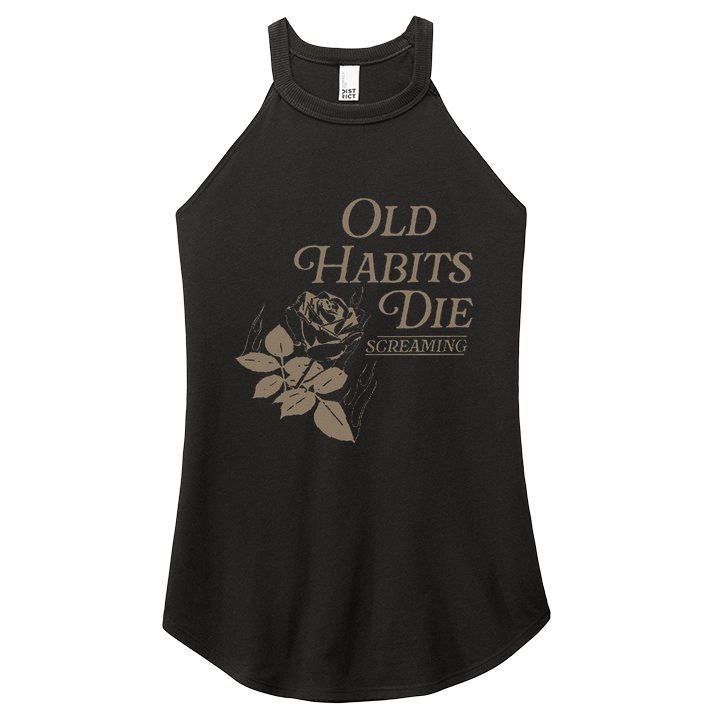Old Habits Die Screaming Women's Perfect Tri Rocker Tank