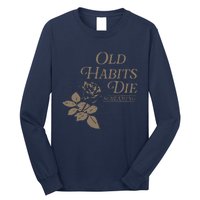 Old Habits Die Screaming Long Sleeve Shirt