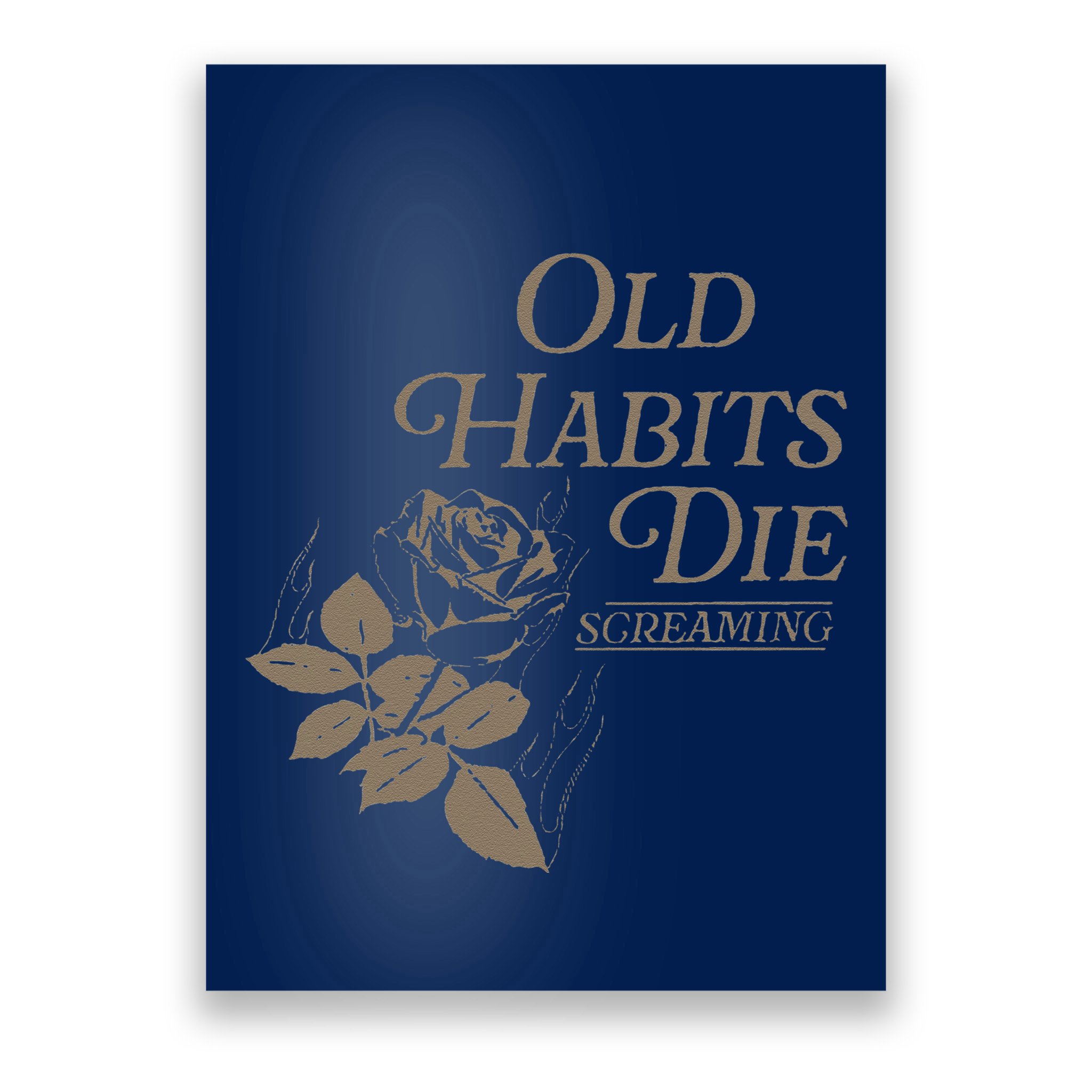 Old Habits Die Screaming Poster
