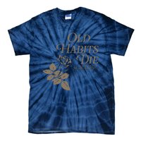 Old Habits Die Screaming Tie-Dye T-Shirt