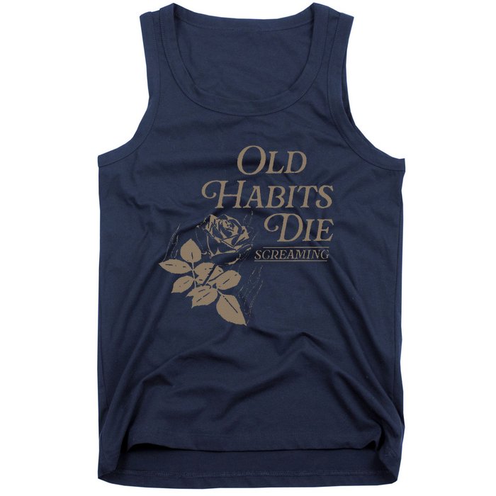 Old Habits Die Screaming Tank Top