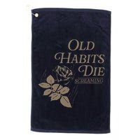 Old Habits Die Screaming Golf Towel