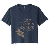 Old Habits Die Screaming Women's Crop Top Tee