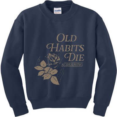 Old Habits Die Screaming Kids Sweatshirt