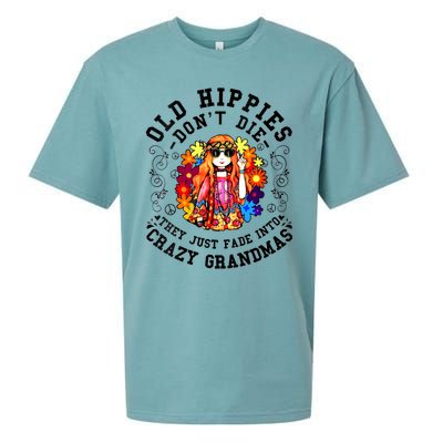 Old Hippies Dont Die Fade Into Crazy Grandmas Sueded Cloud Jersey T-Shirt