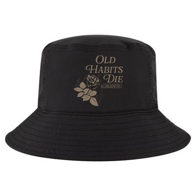 Old Habits Die Screaming Cool Comfort Performance Bucket Hat
