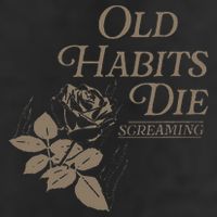 Old Habits Die Screaming Cool Comfort Performance Bucket Hat