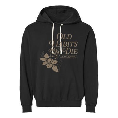 Old Habits Die Screaming Garment-Dyed Fleece Hoodie