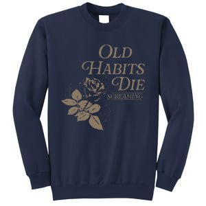 Old Habits Die Screaming Sweatshirt