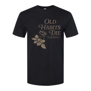 Old Habits Die Screaming Softstyle CVC T-Shirt