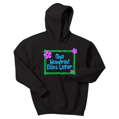 One Hundred Days Later 100th Day Of School Teacher Or Pupil Kids Hoodie