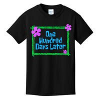 One Hundred Days Later 100th Day Of School Teacher Or Pupil Kids T-Shirt