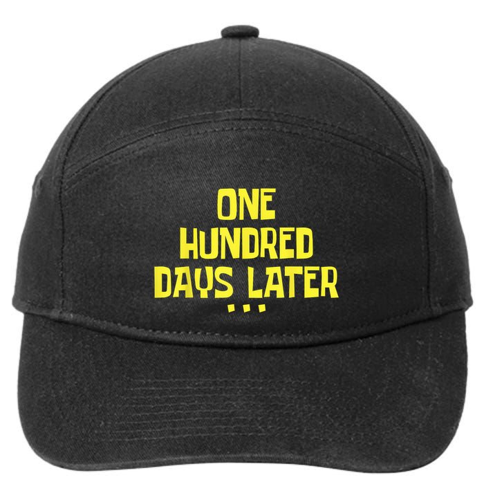One Hundred Days Later 100 Days Later 7-Panel Snapback Hat