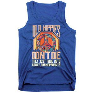 Old Hippies Don T Die They Just Fade Into Crazy Grandparents Gift Tank Top