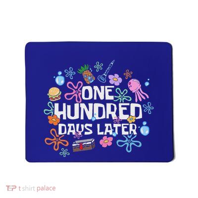 One Hundred Days Later Mousepad