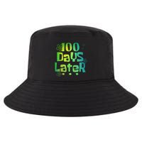 One Hundred Days Later 100th Day Of School Teacher Cool Comfort Performance Bucket Hat
