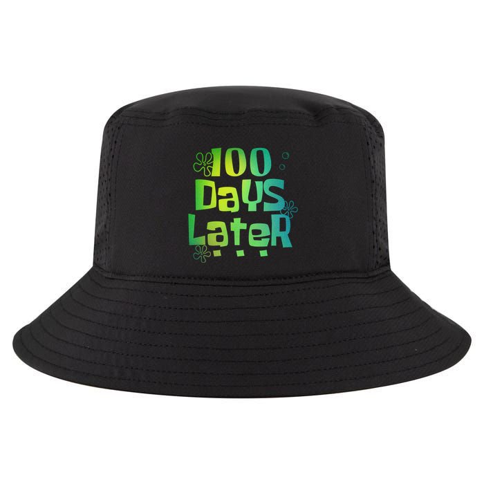One Hundred Days Later 100th Day Of School Teacher Cool Comfort Performance Bucket Hat