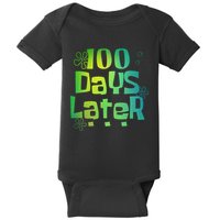 One Hundred Days Later 100th Day Of School Teacher Baby Bodysuit