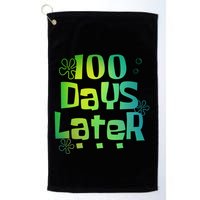 One Hundred Days Later 100th Day Of School Teacher Golf Towel