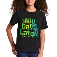 One Hundred Days Later 100th Day Of School Teacher Kids T-Shirt